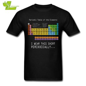 Funny Science Geek Nerd I Wear This Periodically Periodic Table Of Elements Male T Shirt Fashion Top Men Tshirts Teenage Clothes